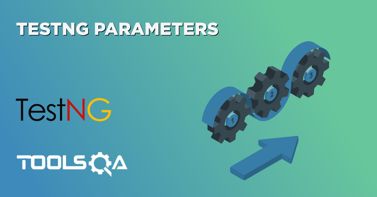 Parameterized Tests In TestNG Using Selenium | TestNG Parameters